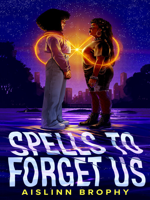 Title details for Spells to Forget Us by Aislinn Brophy - Available